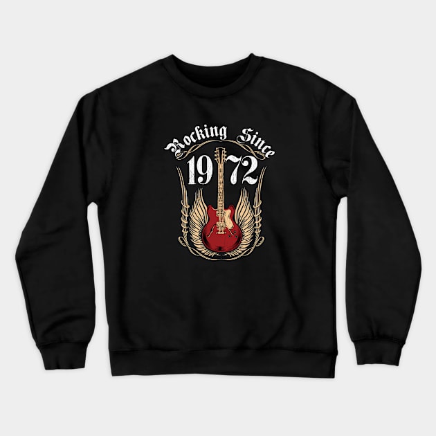 51st Birthday - Rocking Since 1972 Crewneck Sweatshirt by Kudostees